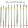 10 in 1 IC Chip Repair Thin Blade Tool Cell Phone CPU Remover Burin Pratical Repair Hand Tool for iPhone